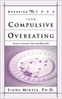 Breaking Free from Compulsive Overeating