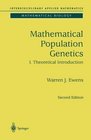 Mathematical Population Genetics I Theoretical Introduction