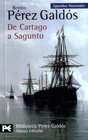 De Cartago a Sagunto / From Carthage to Sagunto Episodios Nacionales 45 / Serie Final
