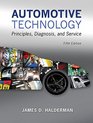Automotive Technology Principles Diagnosis and Service Plus MyAutomotiveLab with Pearson eText  Access Card Package