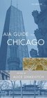 AIA Guide to Chicago  Second Edition