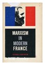Marxism in Modern France