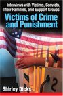 Victims of Crime and Punishment  Interviews with Victims Convicts Their Families and Support Groups