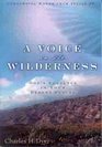 A Voice in the Wilderness God's Presence in Your Desert Places
