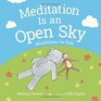 Meditation Is an Open Sky Mindfulness for Kids