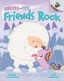 Friends Rock An Acorn Book