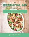 The Essential AIP Cookbook 115 Recipes For The Paleo Autoimmune Protocol Diet