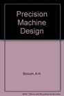 Precision Machine Design/Book and Disk