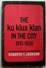 Ku Klux Klan in the City 191530
