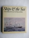 Ships and the sea A chronological review