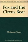 Fox and the Circus Bear