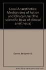 Local Anesthetics Mechanics of Action and Clinical Use