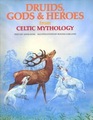 Druids Gods  Heroes from Celtic Mythology