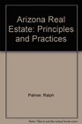 Arizona Real Estate Principles and Practices