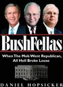 Bushfellas When the Mob Went Republican All Hell Broke Loose