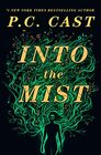 Into the Mist A Novel