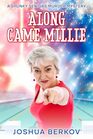 Along Came Millie: A Spunky Seniors Murder Mystery