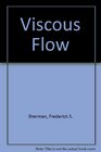 Viscous Flow