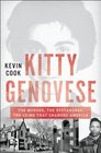 Kitty Genovese: The Murder, the Bystanders, the Crime that Changed America