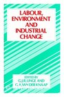 Labour Environment and Industrial Change