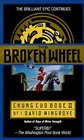 The Broken Wheel : A Chung Kuo Novel (Chung Kuo)
