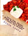 Party Time Chicken Wings Favorite Recipes  Bonus Dip Recipes