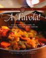 A Tavola Recipes and Reflections on Traditional Italian Home Cooking