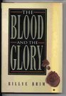 The Blood and the Glory