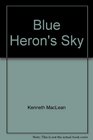 Blue Heron's Sky
