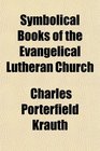 Symbolical Books of the Evangelical Lutheran Church