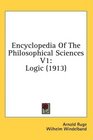 Encyclopedia Of The Philosophical Sciences V1 Logic