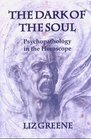 Dark of the Soul Psychopathology in the Horoscope