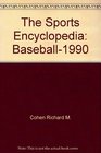 The Sports Encyclopedia Baseball1990