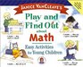 Janice VanCleave's Play and Find Out about Math Easy Activities for Young Children