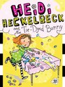 Heidi Heckelbeck and the TieDyed Bunny