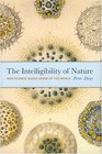 The Intelligibility of Nature How Science Makes Sense of the World