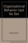 Organizational Behavior Upd 6e Set