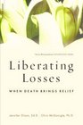 Liberating Losses When Death Brings Relief