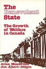 The Benevolent State  The Growth of Welfare in Canada