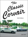 Classic Corvair a Technical and Performance Guide Improve Your Corvair with Performance and Operational Upgrades