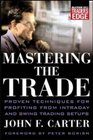 Mastering the Trade (McGraw-Hill Trader's Edge)