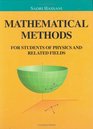 Mathematical Methods  for Students of Physics and Related Fields