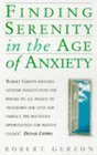 FINDING SERENITY IN THE AGE OF ANXIETY