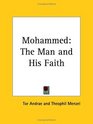Mohammed The Man and His Faith