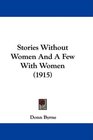 Stories Without Women And A Few With Women