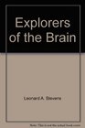 Explorers of the brain