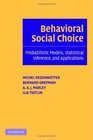 Behavioral Social Choice Probabilistic Models Statistical Inference and Applications