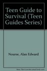 Teen Guide to Survival