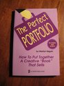 The Perfect Portfolio for Artists and Writers How to Put Together a Creative Book That Sells