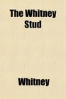 The Whitney Stud